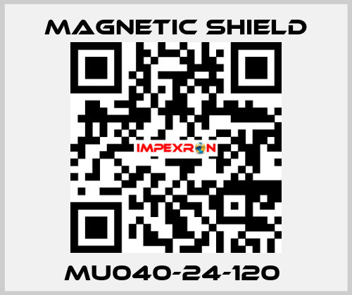 MU040-24-120  Magnetic Shield