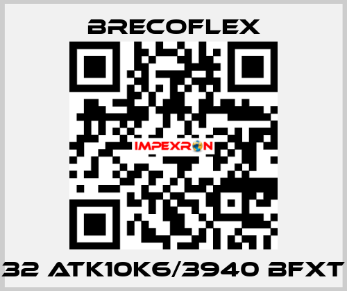 32 ATK10K6/3940 BFXT Brecoflex