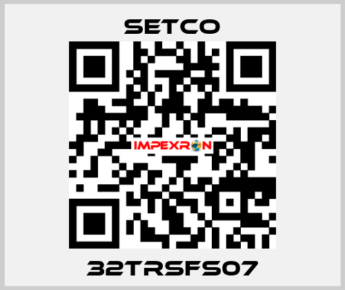 32TRSFS07 SETCO