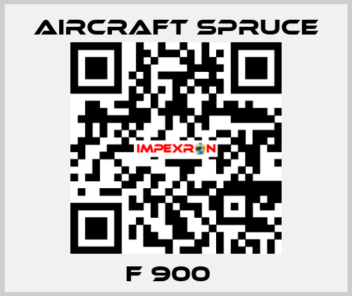 F 900   Aircraft Spruce