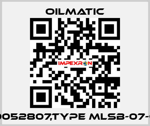 00052807,TYPE MLSB-07-CE OILMATIC