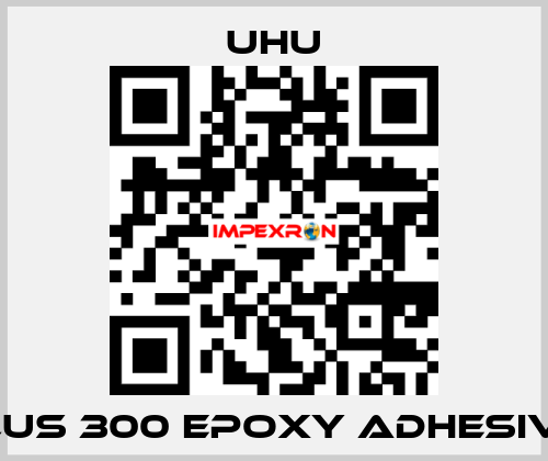 PLUS 300 EPOXY ADHESIVE  UHU