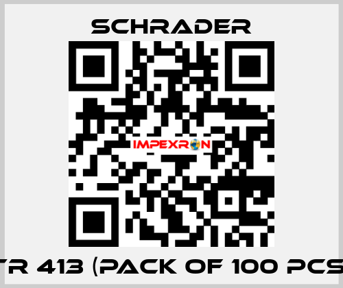 TR 413 (Pack of 100 pcs) Schrader