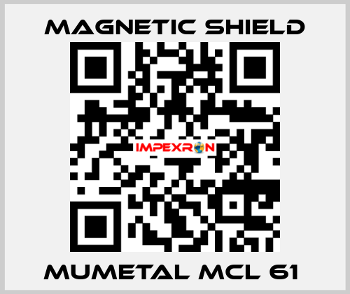 Mumetal MCL 61  Magnetic Shield