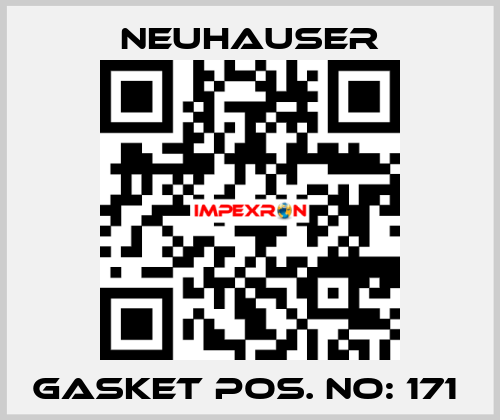 GASKET POS. NO: 171  Neuhauser