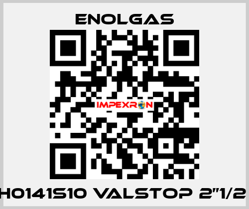 H0141S10 VALSTOP 2”1/2  Enolgas