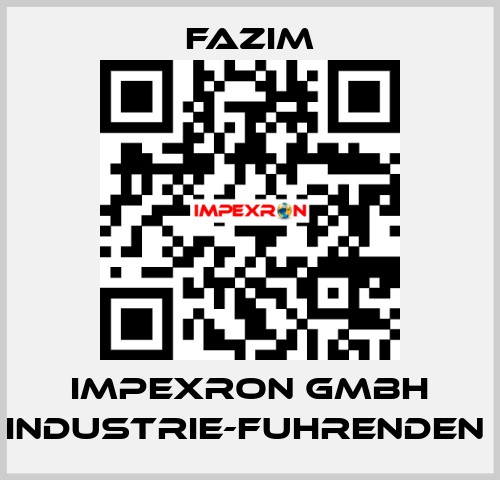 IMPEXRON GMBH INDUSTRIE-FUHRENDEN  Fazim