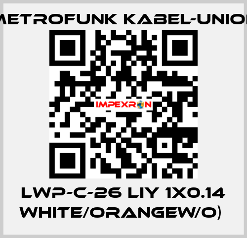  LWP-C-26 LIY 1x0.14 white/orangeW/O)  METROFUNK KABEL-UNION