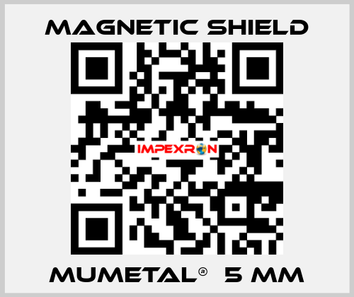 MuMetal®  5 mm Magnetic Shield