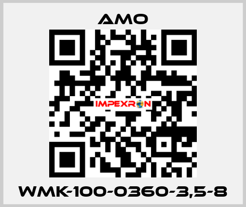 WMK-100-0360-3,5-8 Amo