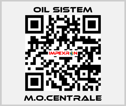 M.O.CENTRALE Oil Sistem