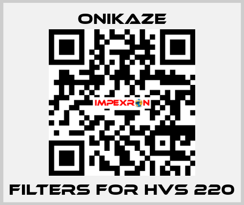 Filters for HVS 220 Onikaze