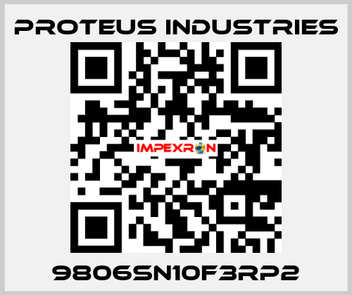 9806SN10F3RP2 PROTEUS INDUSTRIES