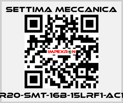 GR20-SMT-16B-15LRF1-AC19 Settima Meccanica