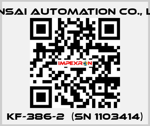 KF-386-2  (SN 1103414) KANSAI Automation Co., Ltd.