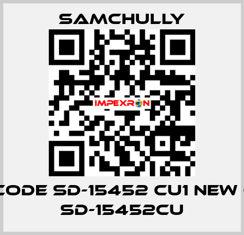 old code SD-15452 CU1 new code SD-15452CU Samchully