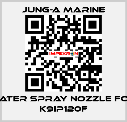 water spray nozzle for K9IP120F JUNG-A MARINE