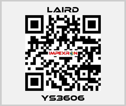 YS3606 Laird