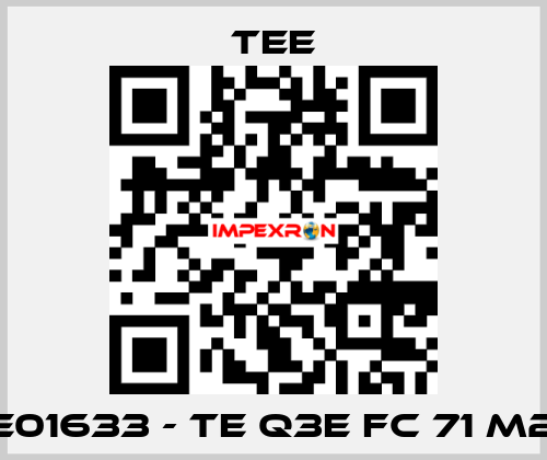 TE01633 - TE Q3E FC 71 M2B TEE