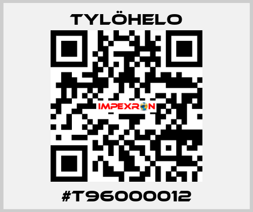 #T96000012 TYLÖHELO