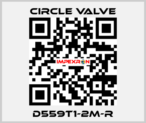 D559T1-2M-R Circle Valve