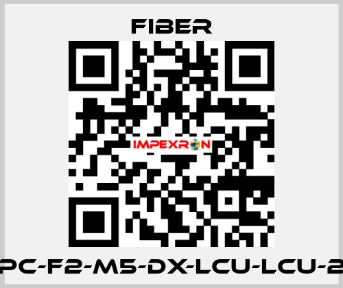 FOPC-F2-M5-DX-LCU-LCU-200 Fiber