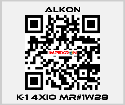 K-1 4XIO MR#1W28 ALKON