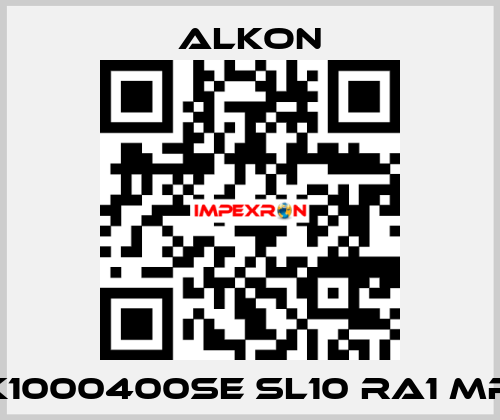 K1000400SE SL10 RA1 MR ALKON