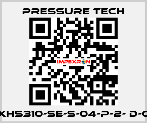 XHS310-SE-S-04-P-2- D-C Pressure Tech