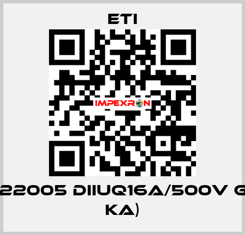 004322005 DIIUQ16A/500V gR (50 kA) Eti