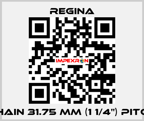 Chain 31.75 mm (1 1/4") pitch Regina