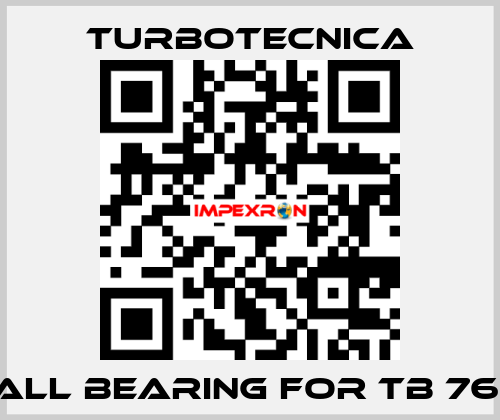 ball bearing for TB 76 G Turbotecnica