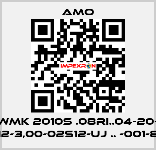 WMK 2010S .08RI..04-20- 512-3,00-02S12-UJ .. -001-83 Amo