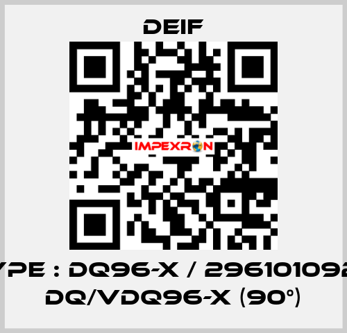 Type : DQ96-x / 2961010920 DQ/VDQ96-x (90°) Deif