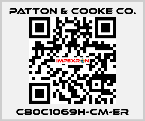 C80C1069H-CM-ER Patton & Cooke Co.