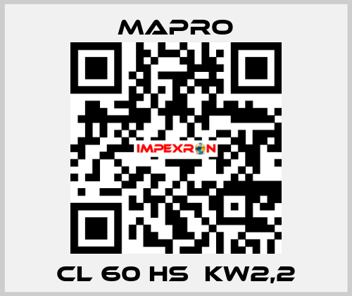 CL 60 HS  kW2,2 Mapro