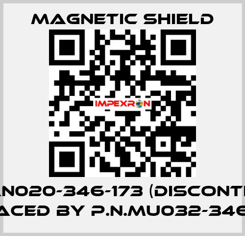 MUCAN020-346-173 (discontinued, replaced by P.N.MU032-346-173 )  Magnetic Shield