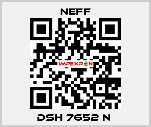 DSH 7652 N  Neff